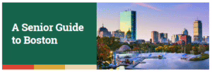 A Senior Guide to Boston